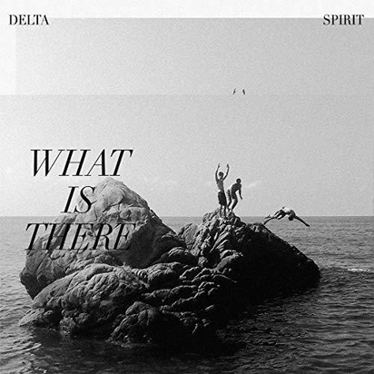 Delta Spirit "What Is There LP BLACK"