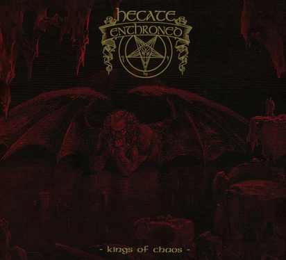 Hecate Enthroned "Kings Of Chaos"