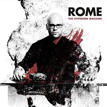 Rome "The Hyperion Machine"