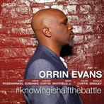 Evans, Orrin "#knowingishalfthebattle"