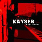 Kayser "The Good Citizen Ep"