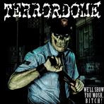 Terrordome "We'll Show You Mosh Bitch!"