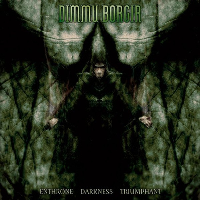 Dimmu Borgir "Enthrone Darkness Triumphant Reload"