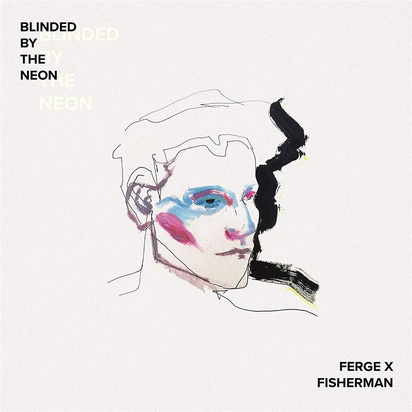 Ferge X Fisherman "Blinded By The Neon LP"