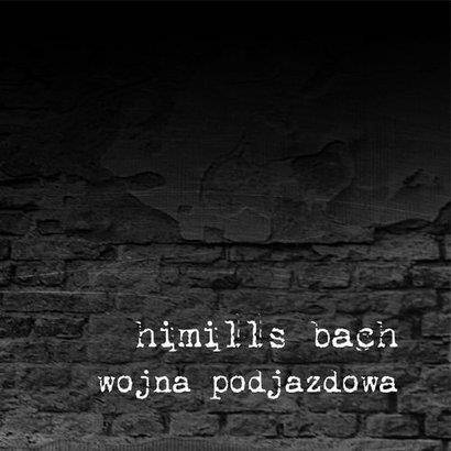 Himills Bach "Wojna Podjazdowa"