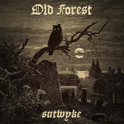 Old Forest "Sutwyke"