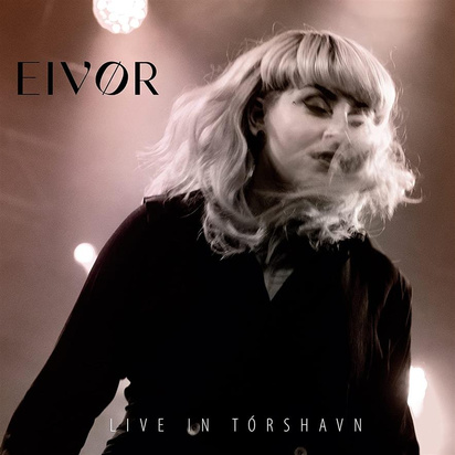 Eivor "Live in Torshavn"