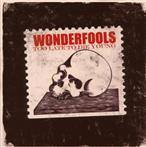 Wonderfools "Too Late To Die Young"