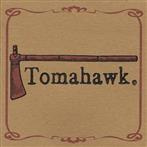 Tomahawk "Tomahawk LP BROWN INDIE"