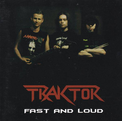 Traktor "Fast And Loud"