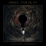 Imha Tarikat "Confessing Darkness"