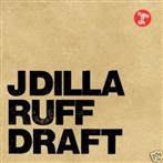 J Dilla "Ruff Draft LP"