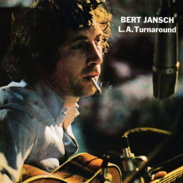 Bert Jansch "L.A. Turnaround"