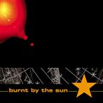 Burnt By The Sun "Burnt By The Sun"