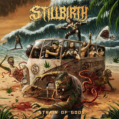 Stillbirth "Strain Of Gods"