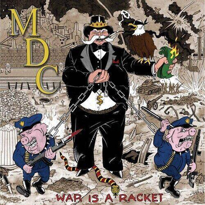 MDC "War Is A Racket"