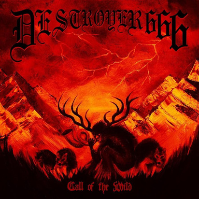 Destroyer 666 "Call Of The Wild"