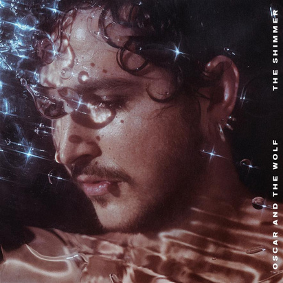 Oscar And The Wolf "The Shimmer"