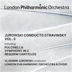 Stravinsky "Vol 3 Jurowski Conducts London Philharmonic Orchestra"