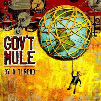 Gov't Mule "By A Thread"