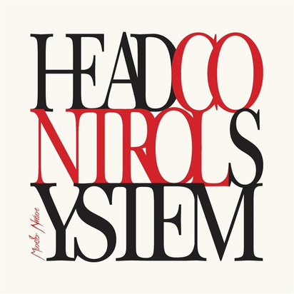 Head Control System "Murder Nature"