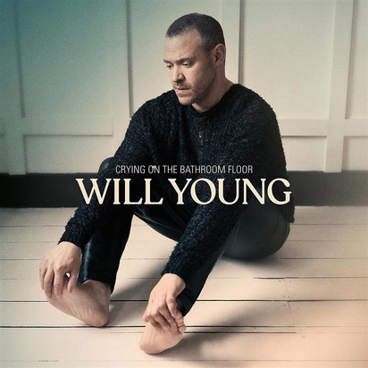 Young, Will "Crying On The Bathroom Floor"