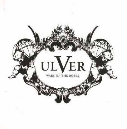 Ulver "Wars Of The Roses"