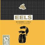Eels "Hombre Lobo"