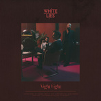 White Lies "Night Light"