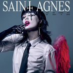 Saint Agnes "Your God Fearing Days Are About To Begin"