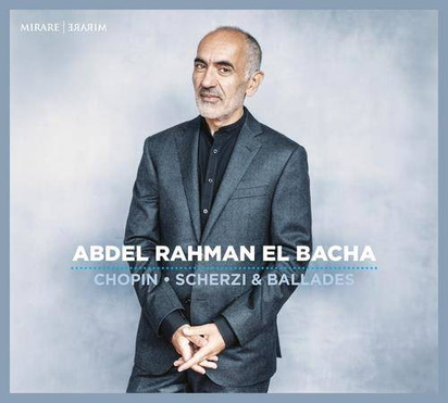 Chopin "Scherzi & Ballades Abdel Rahman El Bacha"