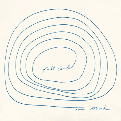 Misch, Tom "Full Circle LP OCEAN BLUE INDIE"