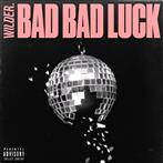 Wilder. "BAD BAD LUCK"