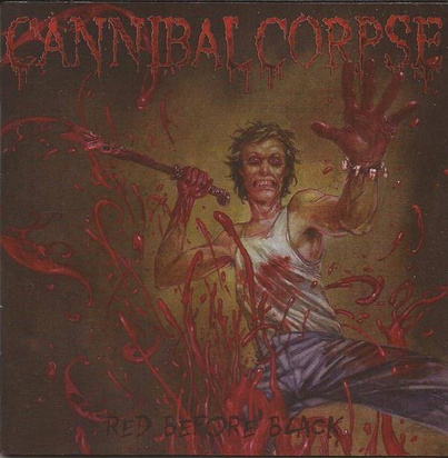 Cannibal Corpse "Red Before Black"