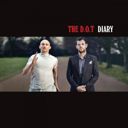 D.O.T, The "Diary"