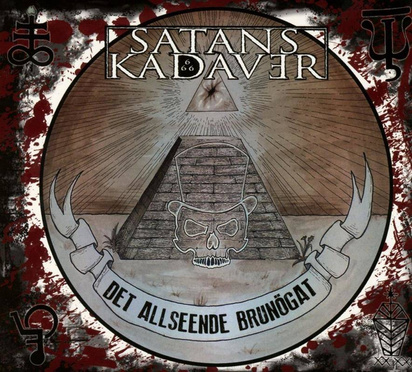 Satans Kadaver "Det Allseende Brunogat"