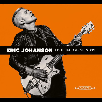 Johanson, Eric "Live In Mississippi"
