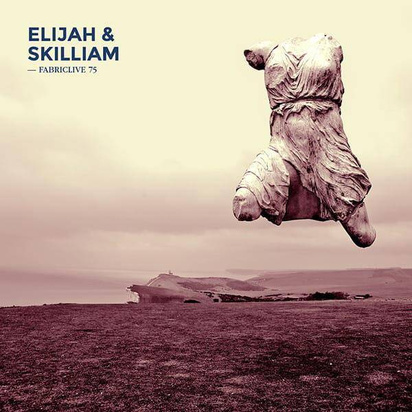 Elijah & Skilliam "FABRICLIVE 75: Elijah & Skilliam"