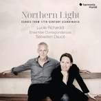 Lucile Richardot Sebastien Dauce Ensemble Correspondances "Northern Light Echoes From 17th-century Scandinavia"