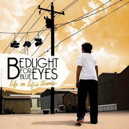 Bedlight For Blue Eyes "Life On Life'S"
