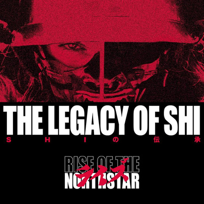 Rise Of The Northstar "The Legacy Of Shi Limited Edition"