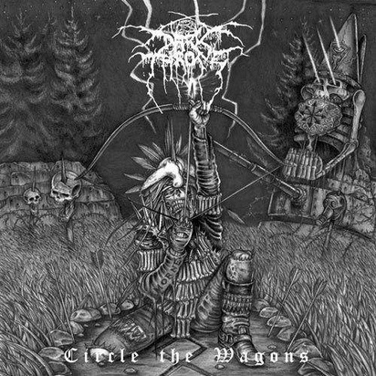 Darkthrone "Circle The Wagons"