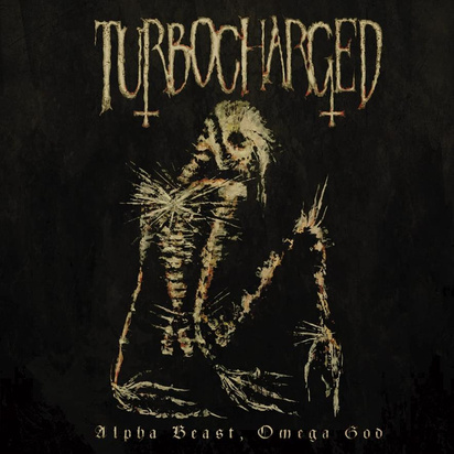 Turbocharged "Alpha Beast Omega God"