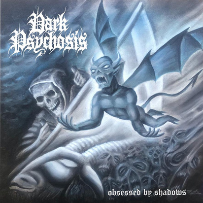 Dark Psychosis "Obsessed By Shadows"