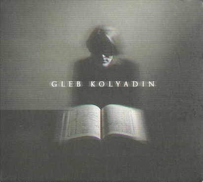 Gleb Kolyadin "Gleb Kolyadin Expanded Edition"