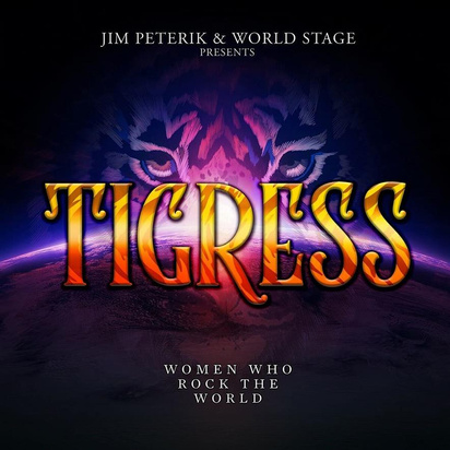 Jim Peterik & World Stage "Tigress Women Who Rock The World"