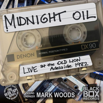 Midnight Oil "Live At The Old Lion Adelaide 1982"