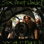 Six Feet Under "Warpath"