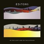 Editors "In This Light And On This Evening"