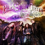 Black Stone Cherry "Magic Mountain"